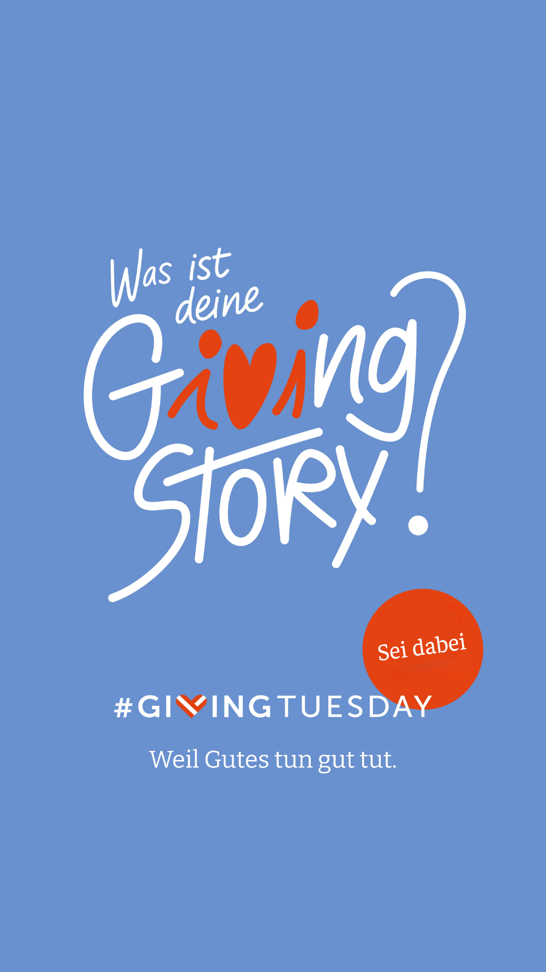 Giving Tuesday – Was ist deine Giving Story Giving-Tuesday-Sujet mit dem Schriftzug „Was ist deine Giving Story? – Sei dabei“